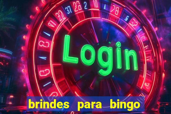 brindes para bingo de empresa